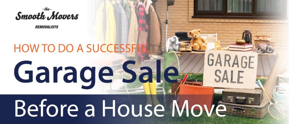 Best Garage Sale Tips When Moving House