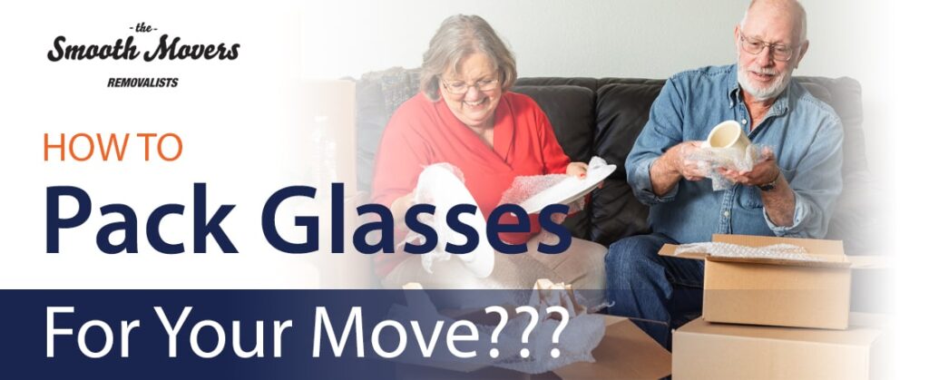 How To Pack Glasses for Moving